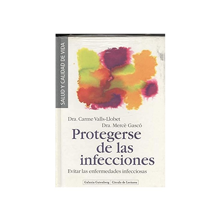PROTEGERSE DE LAS INFECCIONES. EVITAR LAS ENFERMEDADES INFECCIOSAS.